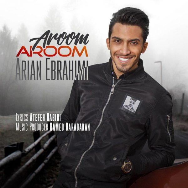 Ariyan Ebrahimi - 'Aroom Aroom'