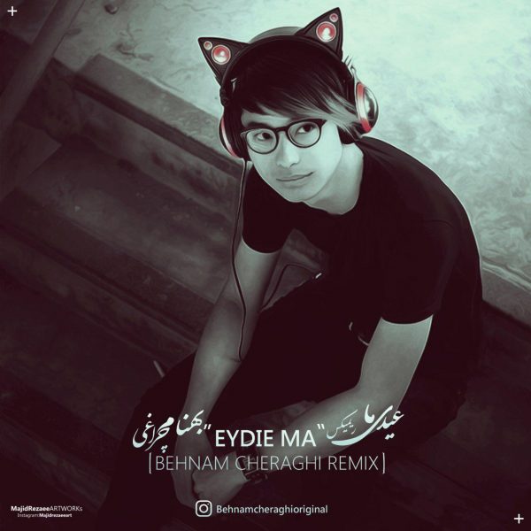 Behnam Cheraghi - 'Eydie Ma (Remix)'