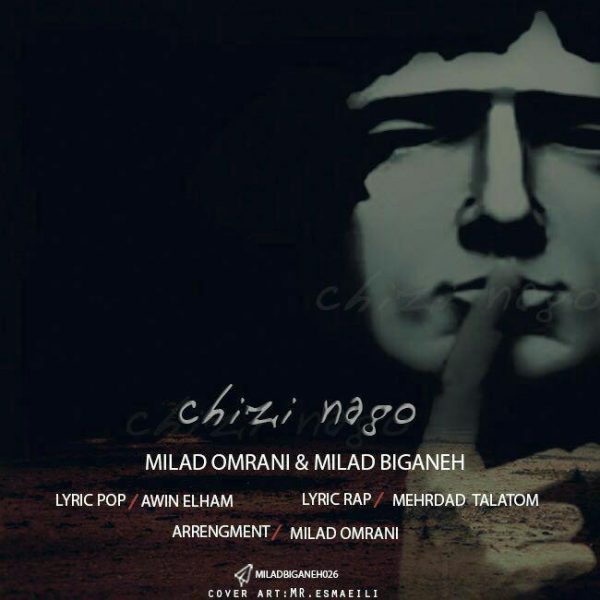 Milad Omrani & Milad Biganeh - 'Chizi Nagoo'