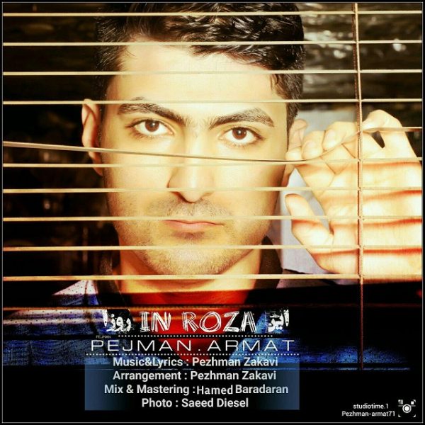 Pezhman Armat - 'In Rooza'