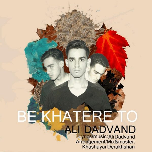 Ali Dadvand - 'Be Khatere To'