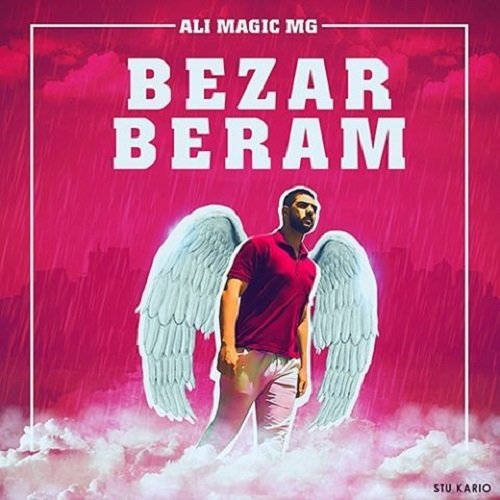 Ali MaGic MG - 'Bezar Beram'