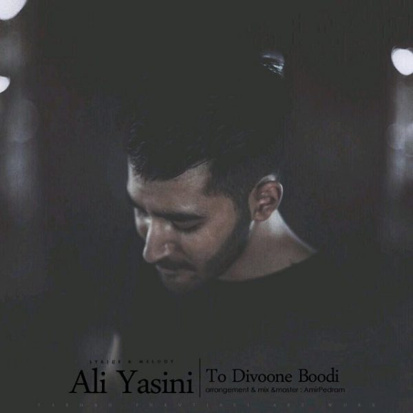 Ali Yasini - 'To Divoone Boodi'