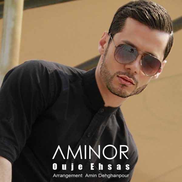 Aminor - 'Ouje Ehsas'