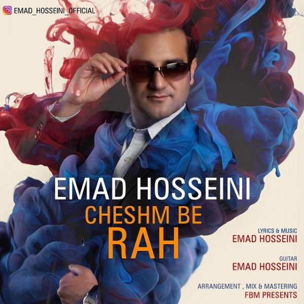 Emad Hosseini - 'Cheshm Be Rah'