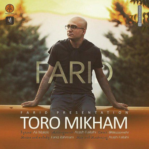 Farid - 'Toro Mikham'