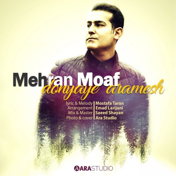 Mehran Moaf - 'Donyaye Aramesh'