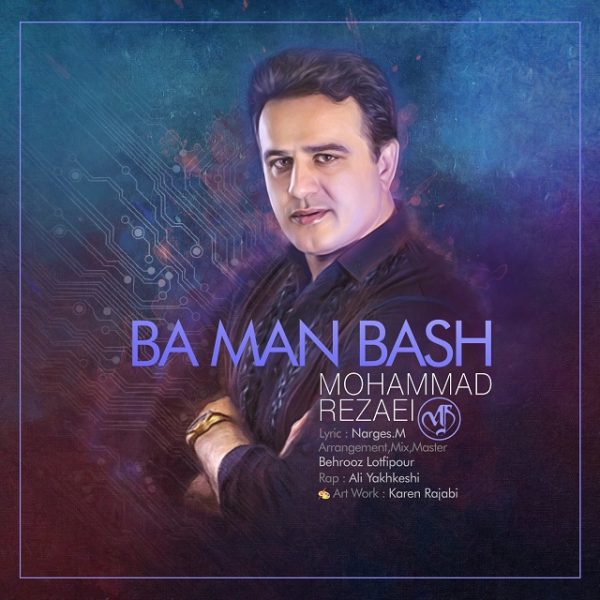 Mohammad Rezaei - Ba Man Bash