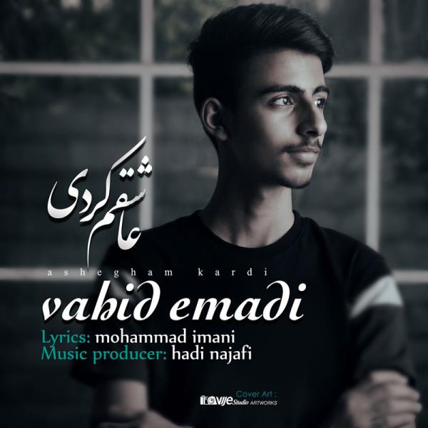 Vahid Emadi - 'Ashegham Kardi'