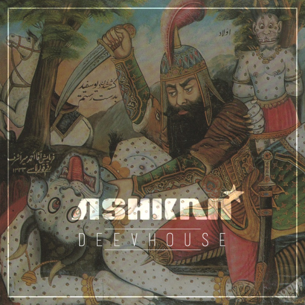 Ashkan - 'DeevHouse'