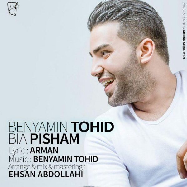Benyamin Tohid - Bia Pisham