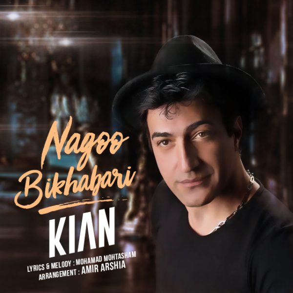 Kian - 'Nagoo Bikhabari'