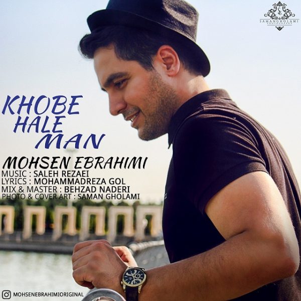 Mohsen Ebrahimi - Khobe Hale Man