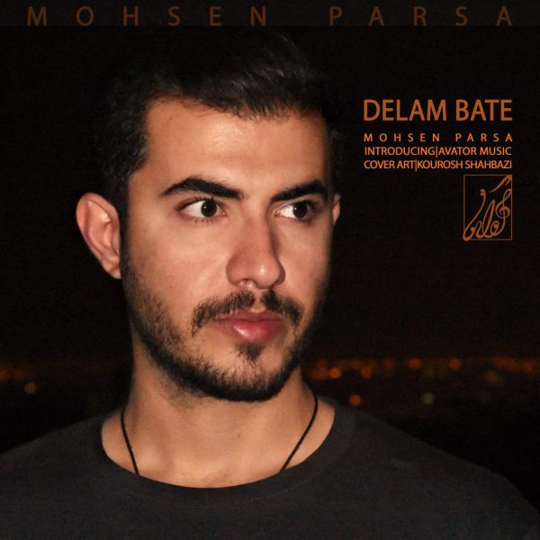 Mohsen Parsa - Delam Bate