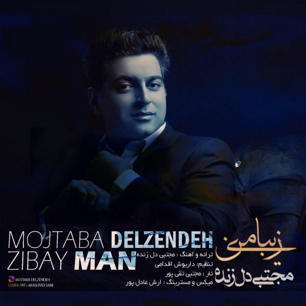 Mojtaba Delzendeh - Zibaye Man