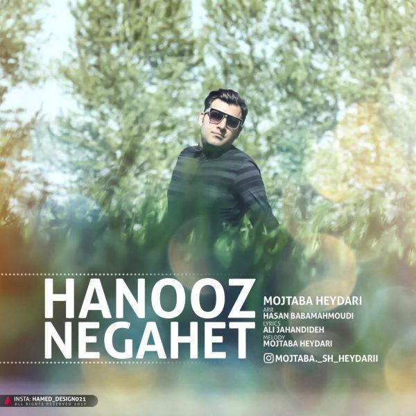 Mojtaba Heydari - Hanooz Negahet