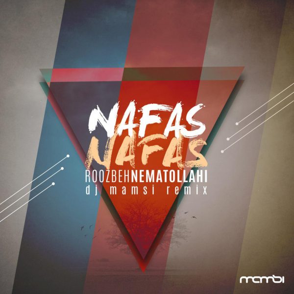 Roozbeh Nematollahi - 'Nafas Nafas (DJ Mamsi Remix)'