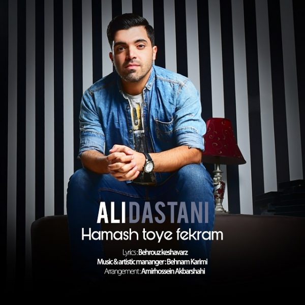 Ali Dastani - 'Hamash Toye Fekram'