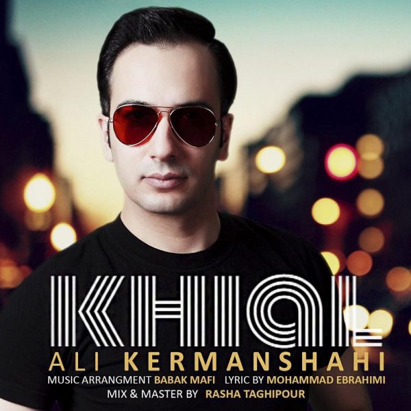 Ali Kermanshahi - 'Khial'