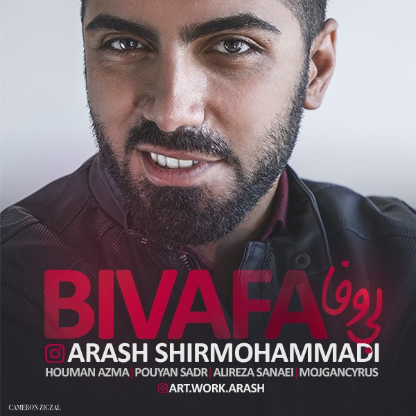 Arash Shirmohammadi - 'Bi Vafa'