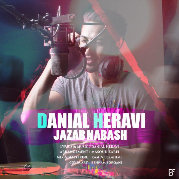 Danial Heravi - 'Jazzab Nabash'