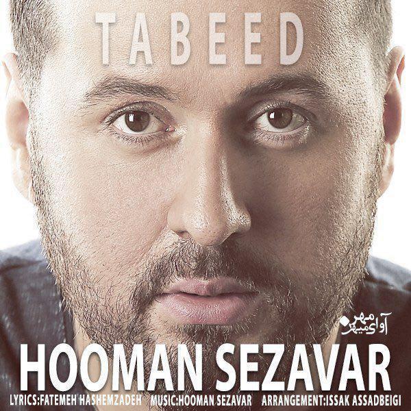Hooman Sezavar - 'Tabeed'