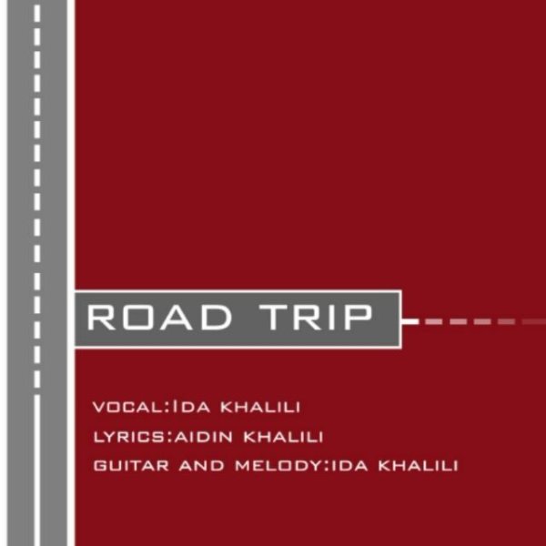 Ida Khalili - Road Trip (Ft. Aidin Khalili)