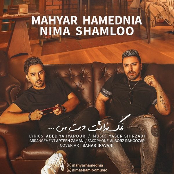 Nima Shamloo & Mahyar Hamednia - 'Namak Nadasht Daste Man'
