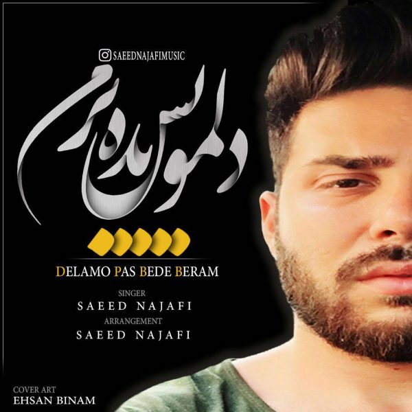 Saeed Najaf - 'Delamo Pas Bede Beram'