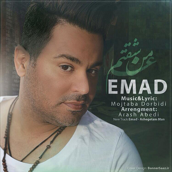 Emad - 'Asheghetam Man'