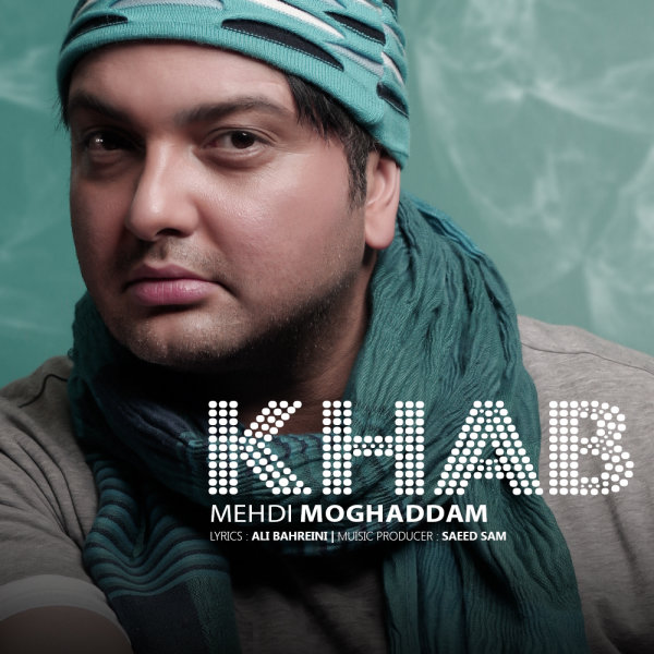 Mehdi Moghaddam - Khab