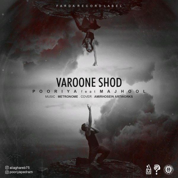 Pooriya - Varoone Shod (Ft. Majhool)
