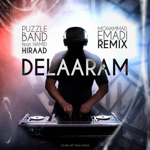 Puzzle Band - Delaaram (Ft. Hamid Hiraad) (Mohammad Emadi Remix)