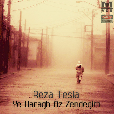 Reza Tesla - 'Ye Varagh Az Zendegim'