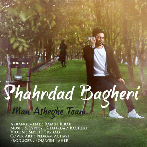 Shahrdad Bagheri - Man Asheghe Toam