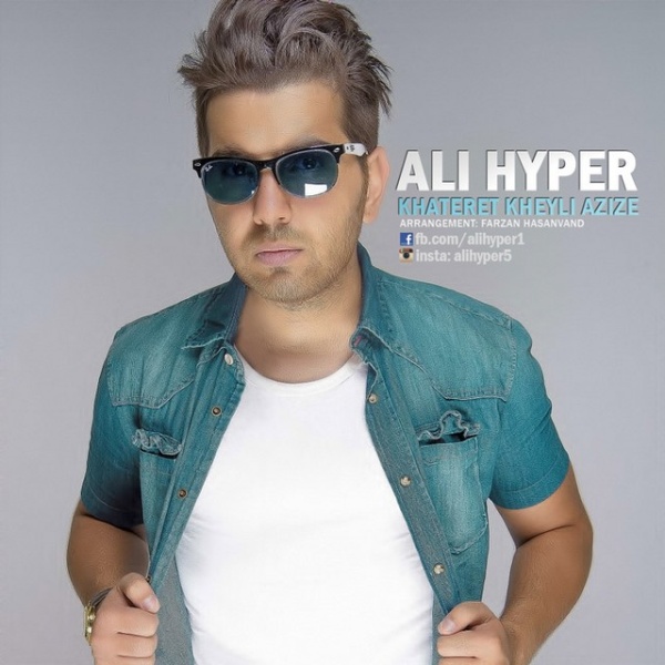 Ali Hyper - 'Khateret Kheyli Azize'