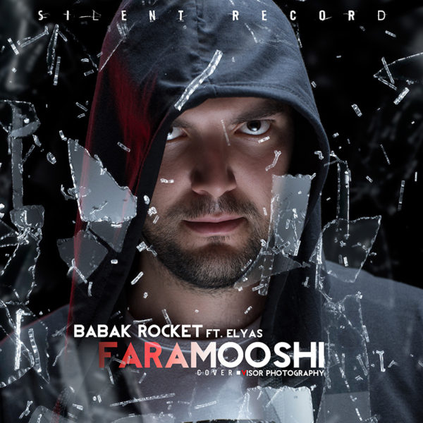 Babak Rocket - Faramooshi (Ft. Elyas)