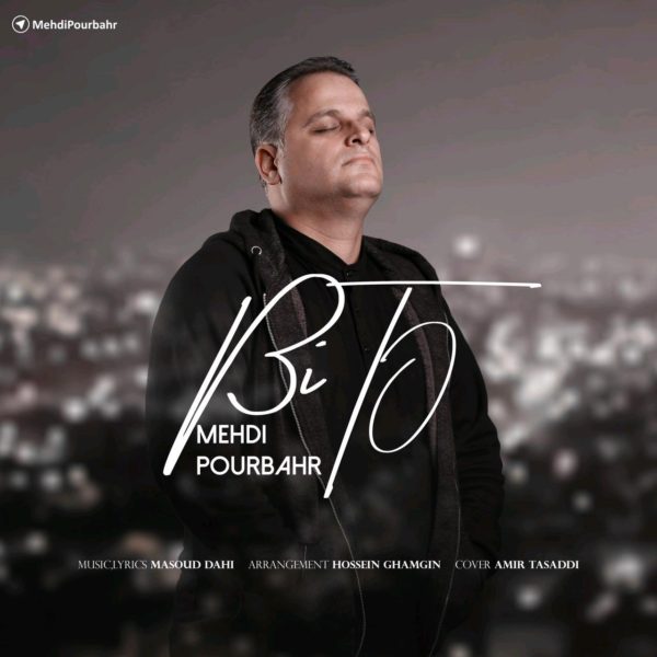 Mehdi Pourbahr - 'Bi To'
