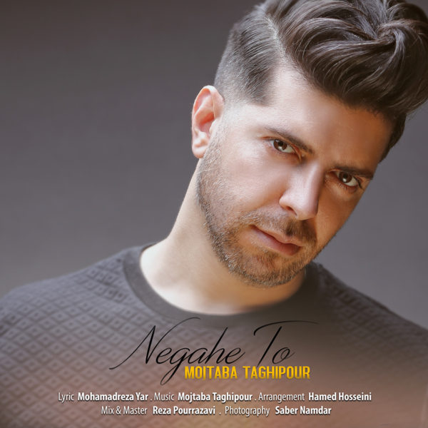 Mojtaba Taghipour - Negahe To