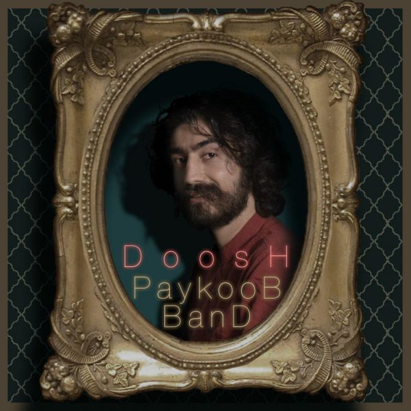 Paykoob Band - Doosh