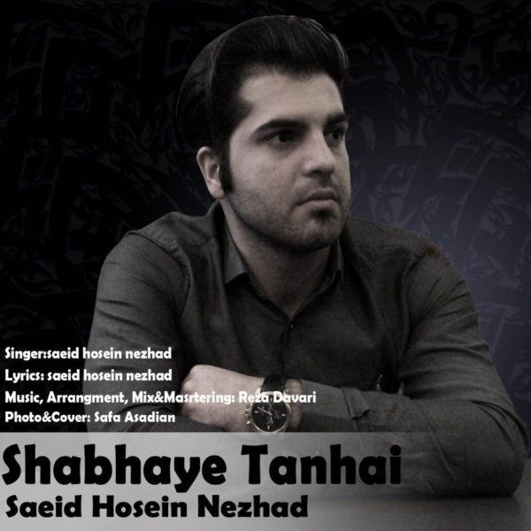 Saeid Hossein Nezhad - Shabhaye Tanhaei