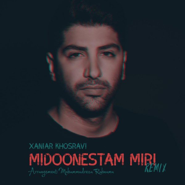 Xaniar - 'Midoonestam Miri (Remix)'