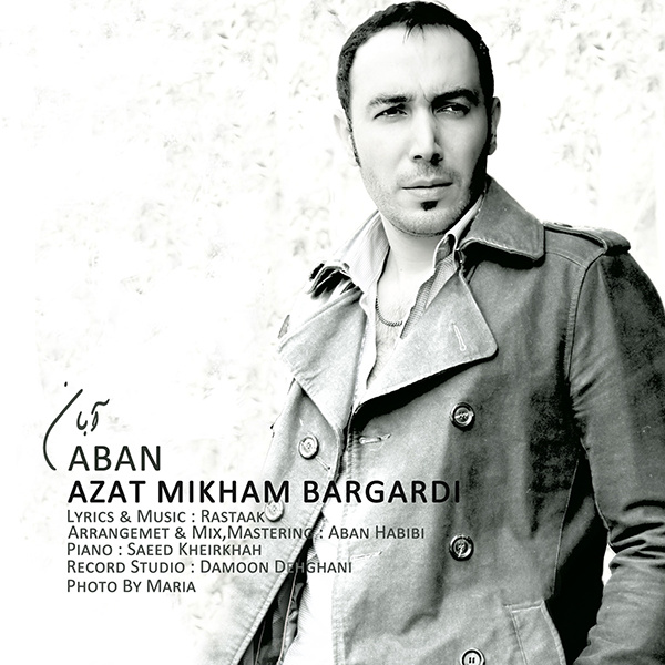 Aban - 'Azat Mikham Bargardi'