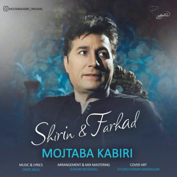Mojtaba Kabiri - Shirin & Farhad