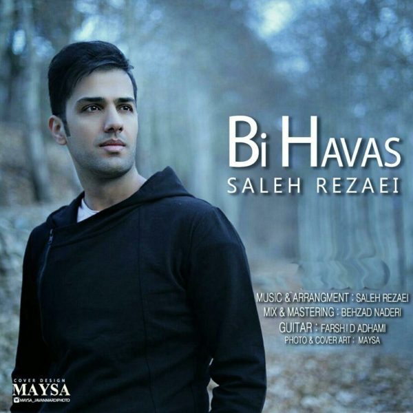 Saleh Rezaei - Bi Havas