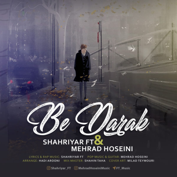 Shahriyar FT & Mehrad Hoseini - Be Darak