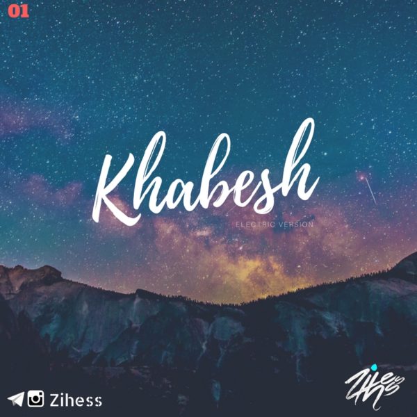 Zihess - Khabesh
