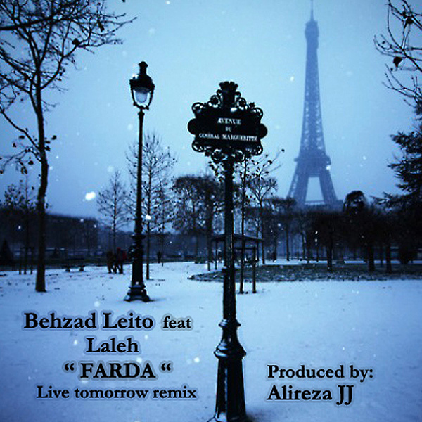 Behzad Leito - 'Farda (Ft Laleh Live Tomorrow Remix)'