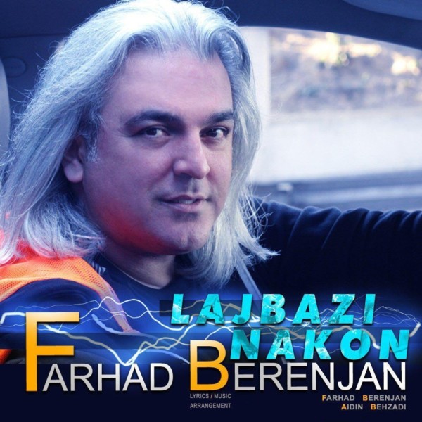Farhad Berenjan - Lajbazi Nakon