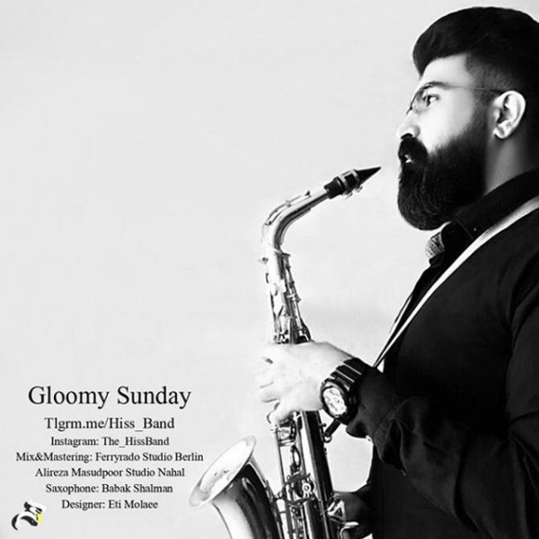 Hiss Band - Gloomy Sunday